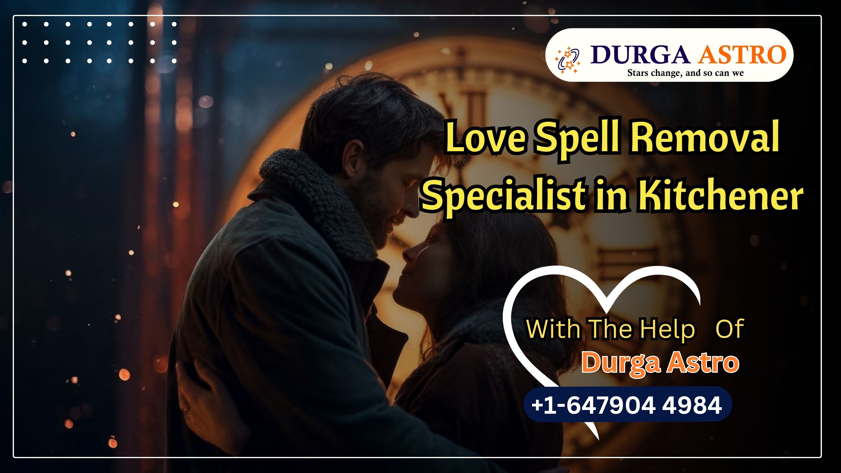 Love Spell Removal Specialist in Kitchener